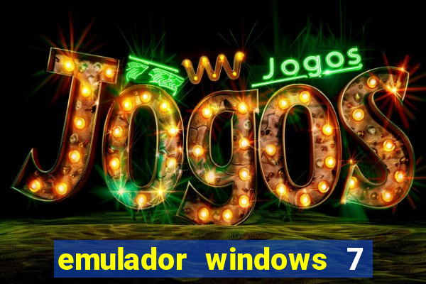 emulador windows 7 32 bits